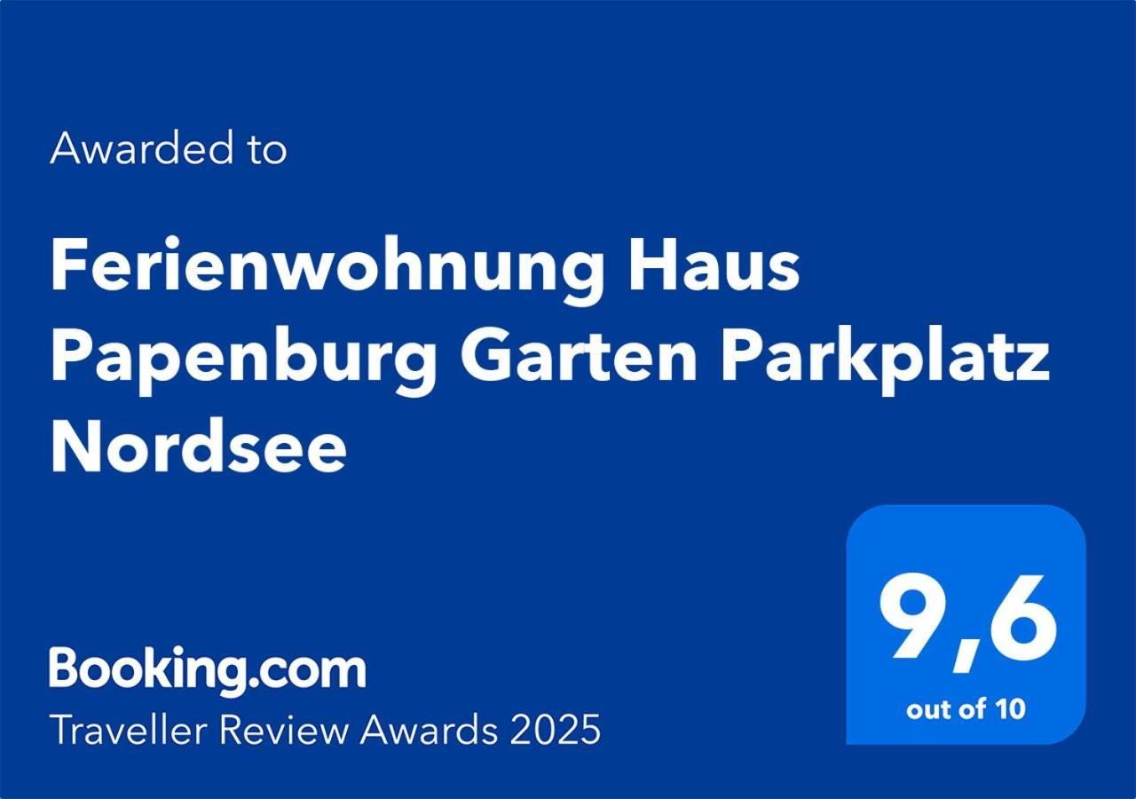 Ferienwohnung Haus Papenburg Garten Parkplatz Nordsee Extérieur photo